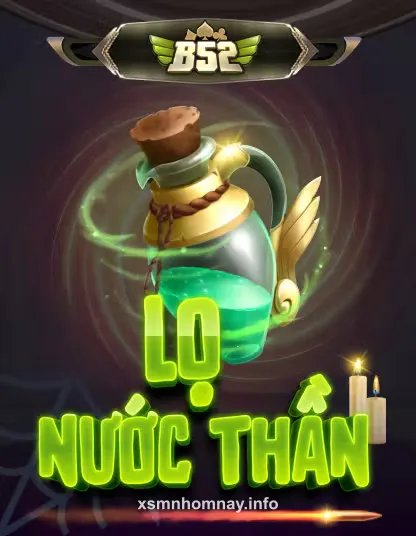 B52 Lô Nước Thần